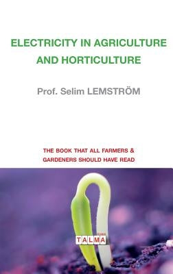 Electricity in Agriculture and Horticulture Paperback Talma Studios