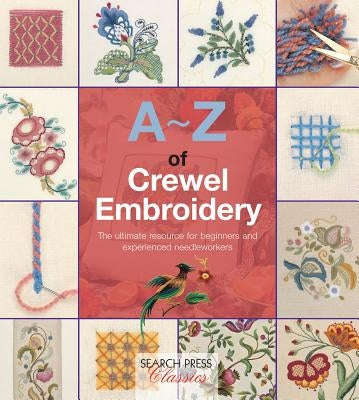 A-Z of Crewel Embroidery by Country Bumpkin