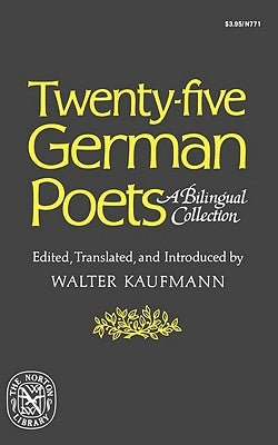 Twenty-Five German Poets: A Bilingual Collection Paperback W. W. Norton & Company