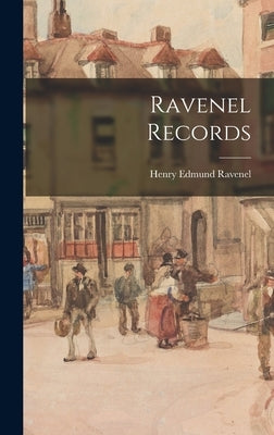 Ravenel Records by Ravenel, Henry Edmund