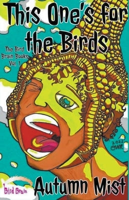 This One's for the Birds Paperback Autumn Mist