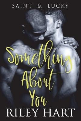 Something About You by Hart, Riley