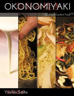 Okonomiyaki: Japanese Comfort Food Paperback Trafford Publishing