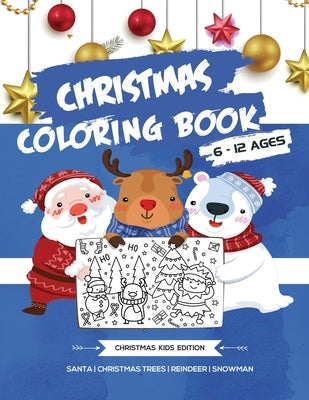 Christmas Coloring Book: 50 Cute Christmas Coloring Pages for Kids (Ages 6-12) by Publishing, Colorady