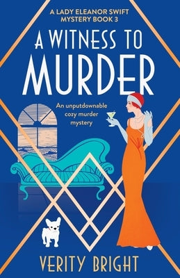 A Witness to Murder: An unputdownable cozy murder mystery by Bright, Verity