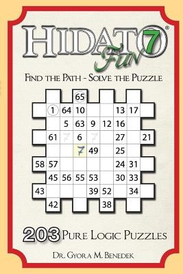 Hidato fun 7: 203 New Logic Puzzles Paperback Createspace Independent Publishing Platform