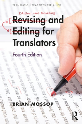 Revising and Editing for Translators by Mossop, Brian