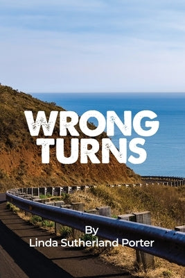 Wrong Turns Paperback Rosedog Books