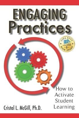 Engaging Practices: How to Activate Student Learning Paperback White Water Publishing