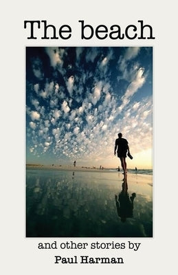 The Beach and other stories Paperback Paul Harman
