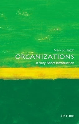Organizations: A Very Short Introduction Paperback Oxford University Press, USA