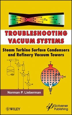 Troubleshooting Vacuum Systems by Lieberman, Norman P.