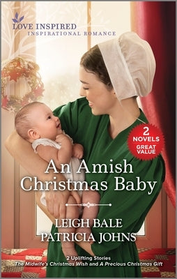 An Amish Christmas Baby: A Holiday Romance Novel by Bale, Leigh