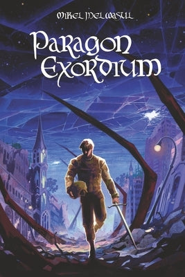 Paragon Exordium Paperback Mikel Ballard