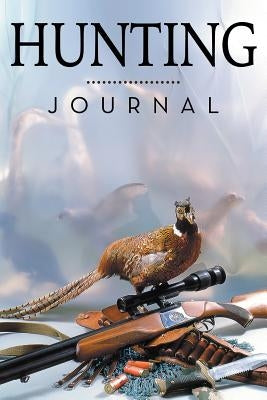 Hunting Journal by Speedy Publishing LLC