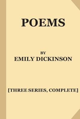 Poems by Emily Dickinson [Three Series, Complete] (Large Print) by Higginson, Thomas Wentworth