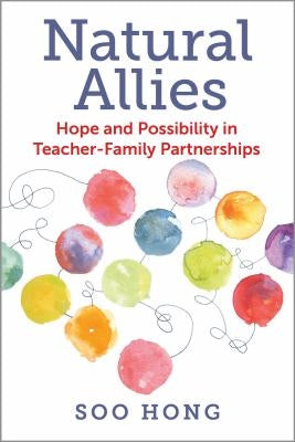 Paperback book titled "Natural Allies: Hope and Possibility in Teacher-Family Partnerships" by Harvard Education PR with a colorful cover.