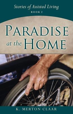 Paradise at the Home Paperback Xulon Press