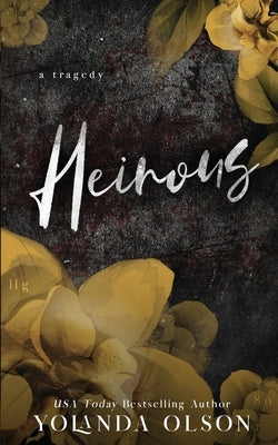 Heinous by Olson, Yolanda