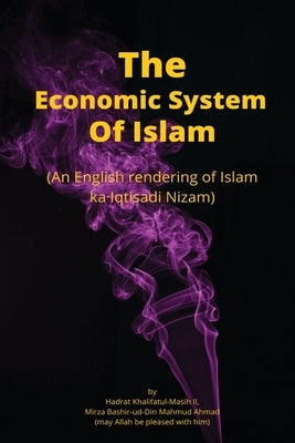 The Economic system of islam by Mahmud Ahmadra, Hadrat Mirza