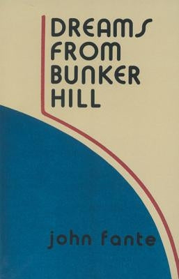 Dreams from Bunker Hill Ecco Press