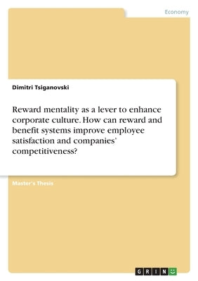 Paperback book titled "Reward Mentality as a Lever to Enhance Corporate Culture" by Grin Verlag, focusing on employee rewards and corporate benefits.