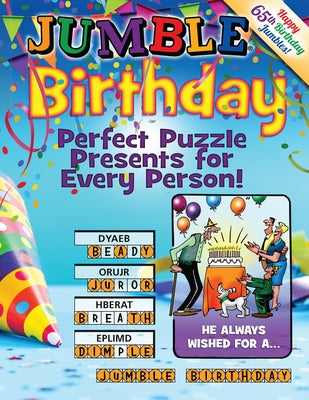 Jumble(r) Birthday: Perfect Puzzle Presents for Every Person! Paperback Triumph Books (IL)