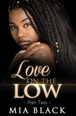 Love On The Low 2 Paperback Independently Published