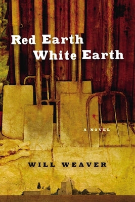Red Earth White Earth by Weaver, Will