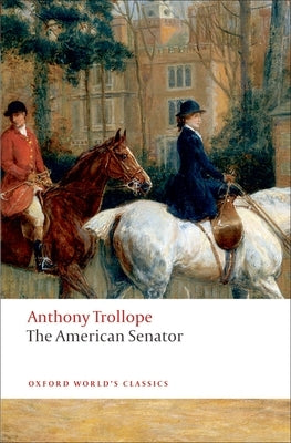 The American Senator Oxford University Press, USA