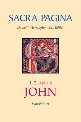 Sacra Pagina: 1, 2, and 3 John Paperback Michael Glazier Books