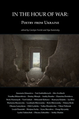 In the Hour of War: Poetry from Ukraine Paperback Arrowsmith Press
