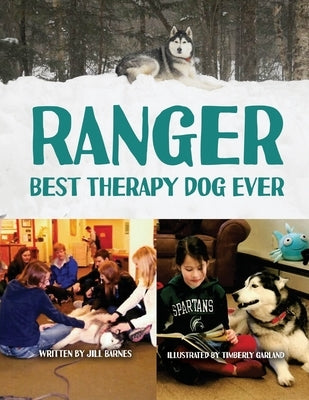 Ranger: Best Therapy Dog Ever by Barnes, Jill