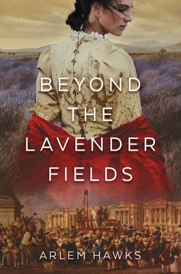 Beyond the Lavender Fields by Hawks, Arlem