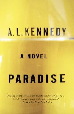 Paradise by Kennedy, A. L.