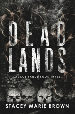 Dead Lands by Brown, Stacey Marie