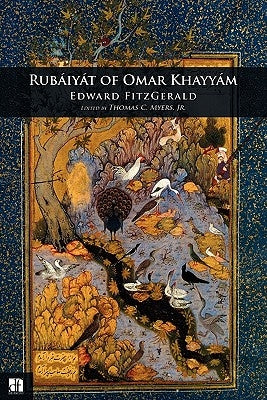 Rubaiyat of Omar Khayyam Paperback Createspace Independent Publishing Platform