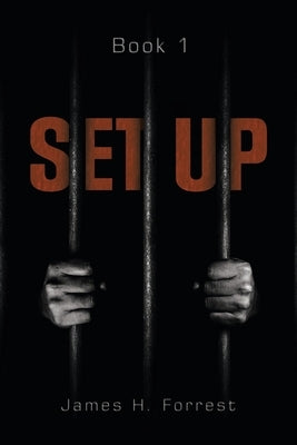 Set Up: Book 1 by Forrest, James H.