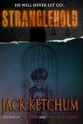 Stranglehold by Ketchum, Jack