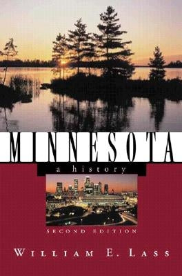 Minnesota: A History Paperback W. W. Norton & Company