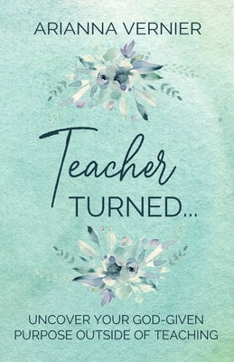 Teacher Turned... by Vernier, Arianna