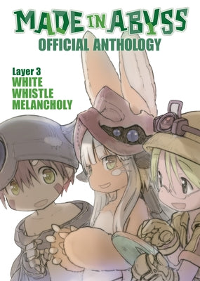 Made in Abyss Official Anthology - Layer 3: White Whistle Melancholy by Tsukushi, Akihito