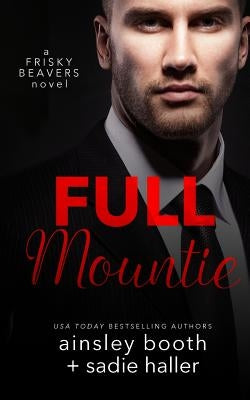 Full Mountie by Booth, Ainsley