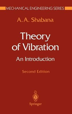 Theory of Vibration: An Introduction by Shabana, A. a.