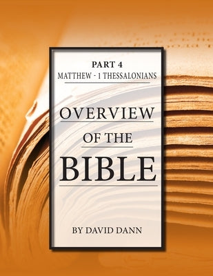 Overview of the Bible, Part 4 Paperback Guardian of Truth Foundation