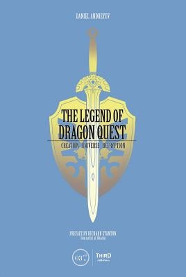 The Legend of Dragon Quest by Andreyev, Daniel