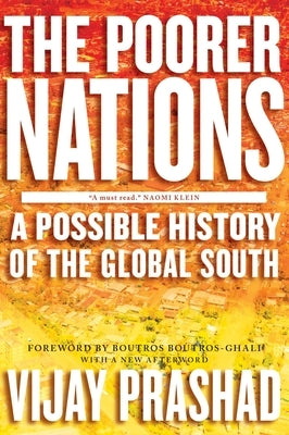 The Poorer Nations: A Possible History of the Global South by Prashad, Vijay