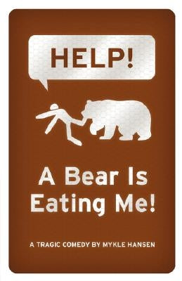 HELP! A Bear is Eating Me! Paperback Eraserhead Press