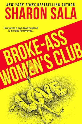 Broke-Ass Women's Club by Sala, Sharon