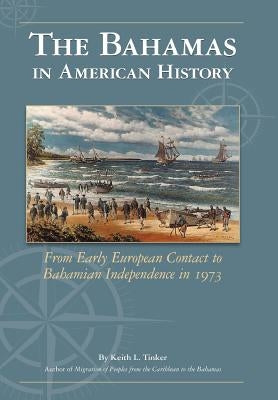 The Bahamas in American History by Tinker, Keith